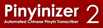 LangComp Pinyinizer 2.0 - An Automated Chinese Pinyin Transcriber